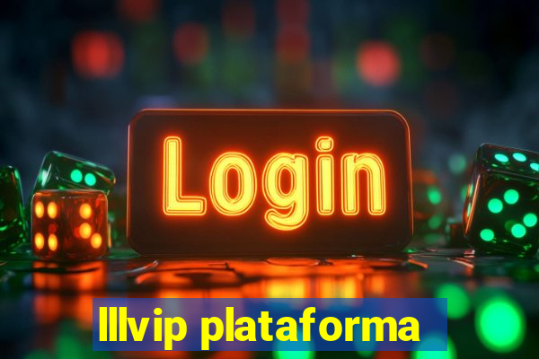 lllvip plataforma